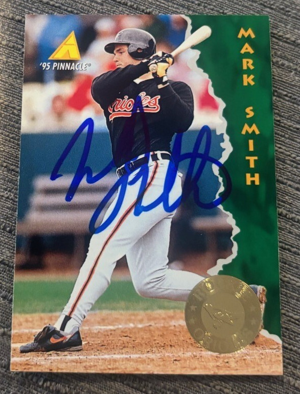 1995 Pinnacle # 166 Mark Smith signed autographed Rookie Baltimore Orioles CARD