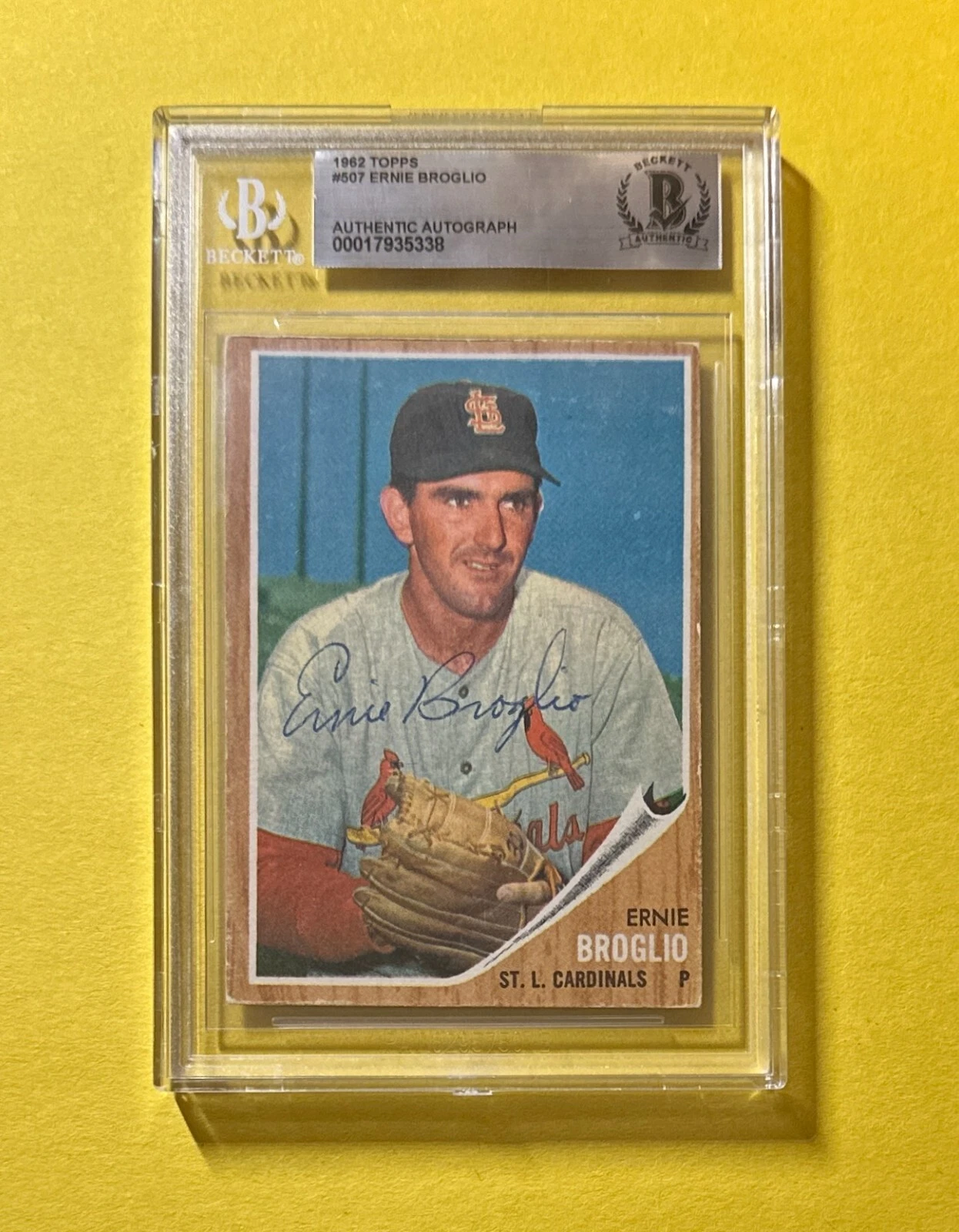 1962 TOPPS ERNIE BROGLIO #507 BECKETT AUTHENTIC SIGNED AUTOGRAPH CARD CARDINALS
