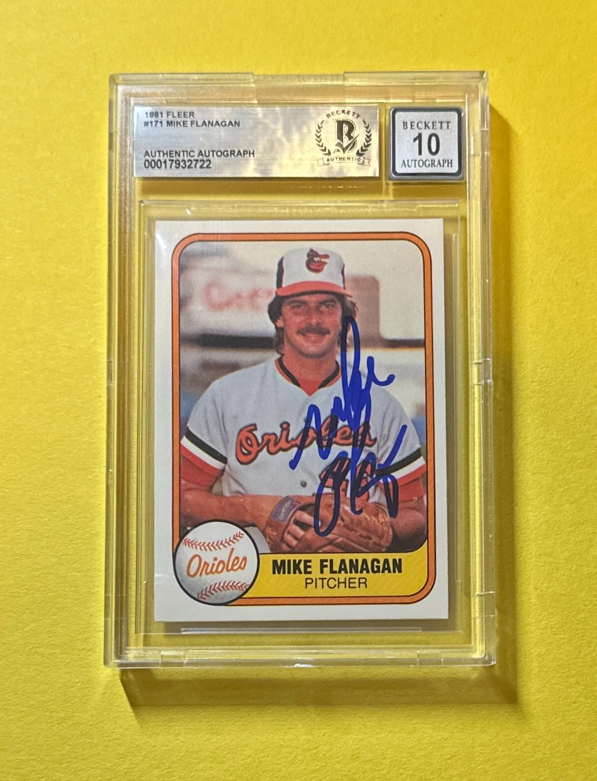 1981 FLEER MIKE FLANAGAN #171 SIGNED AUTOGRAPHED CARD BECKETT AUTH 10 ORIOLES