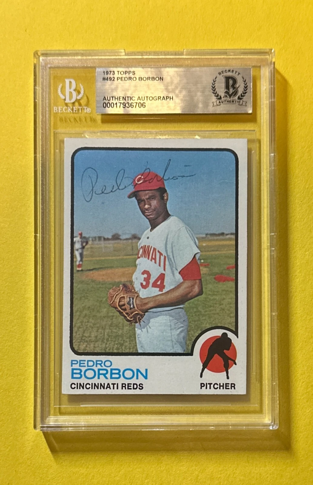 1973 TOPPS PEDRO BORBON #492 BECKETT AUTHENTIC SIGNED AUTOGRAPHED CARD REDS