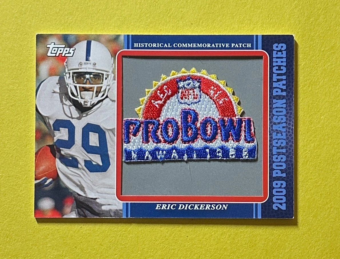 2009 TOPPS ERIC DICKERSON PRO BOWL MANUFACTURED PATCH #PPR16 COLTS
