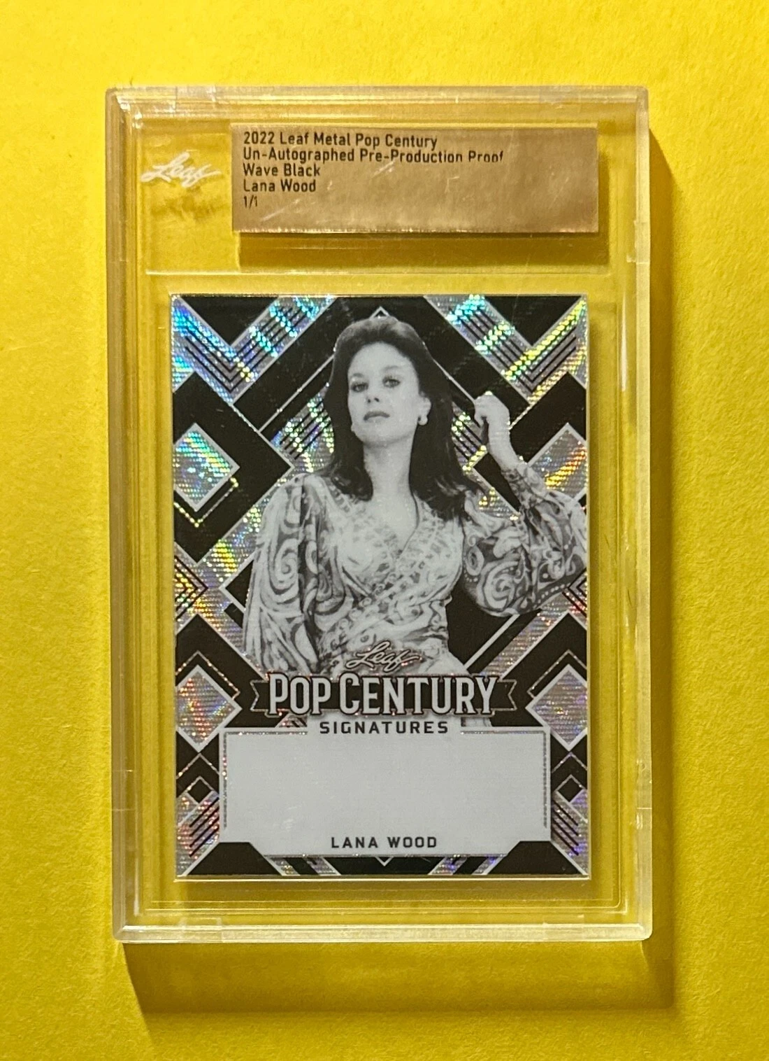 2022 LEAF METAL POP CENTURY UN-AUTO PRE PROD PROOF LANA WOOD 1/1 WAVE BLACK CASE