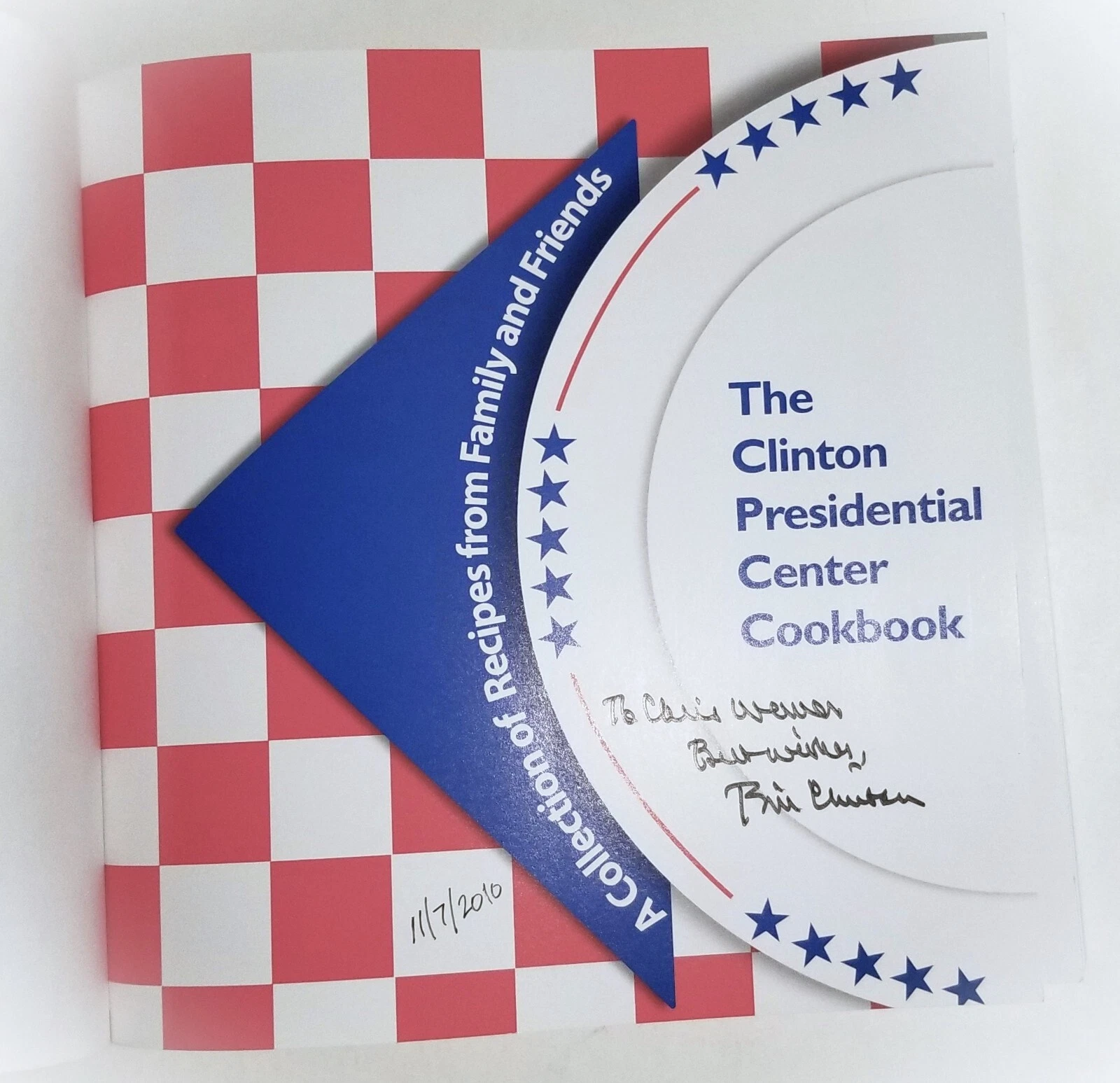 Bill Clinton REAL SIGNED The Clinton Presidential Center Cookbook JSA President