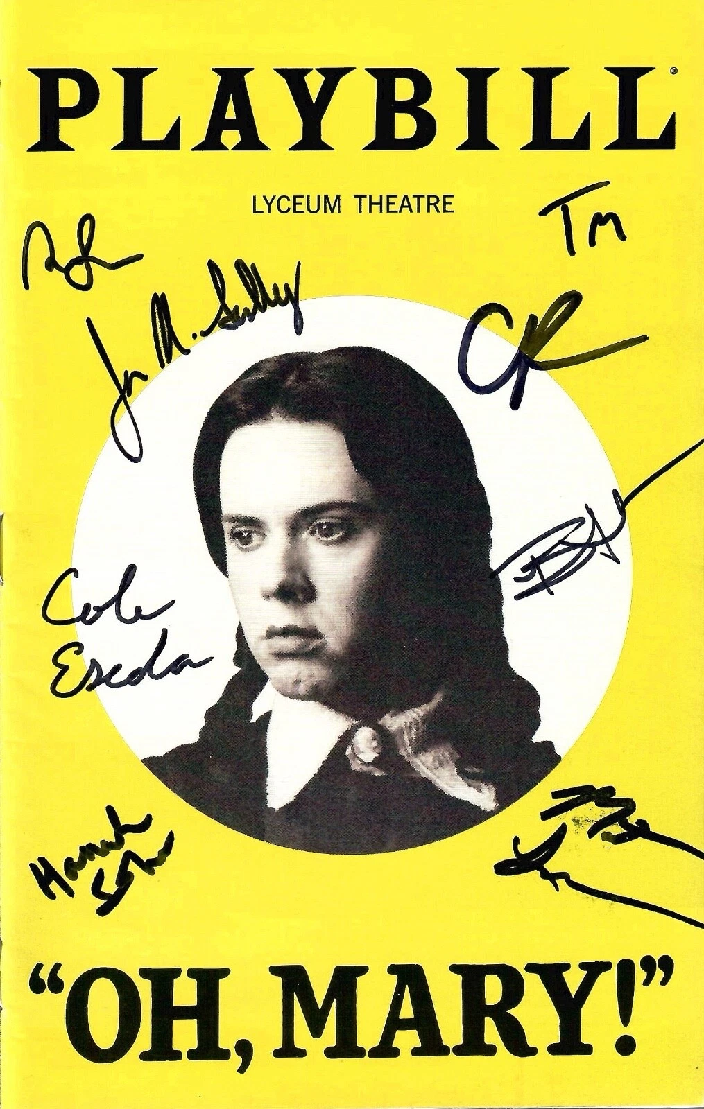 OH MARY! HAND SIGNED NYC PLAYBILL+COA         SIGNED BY CAST       COLE ESCOLA