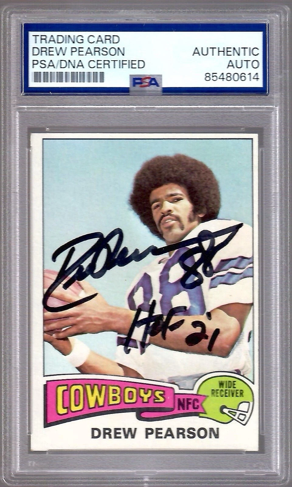 DREW PEARSON HAND SIGNED 1975 ROOKIE CARD      DALLAS COWBOYS    PSA SLABBED