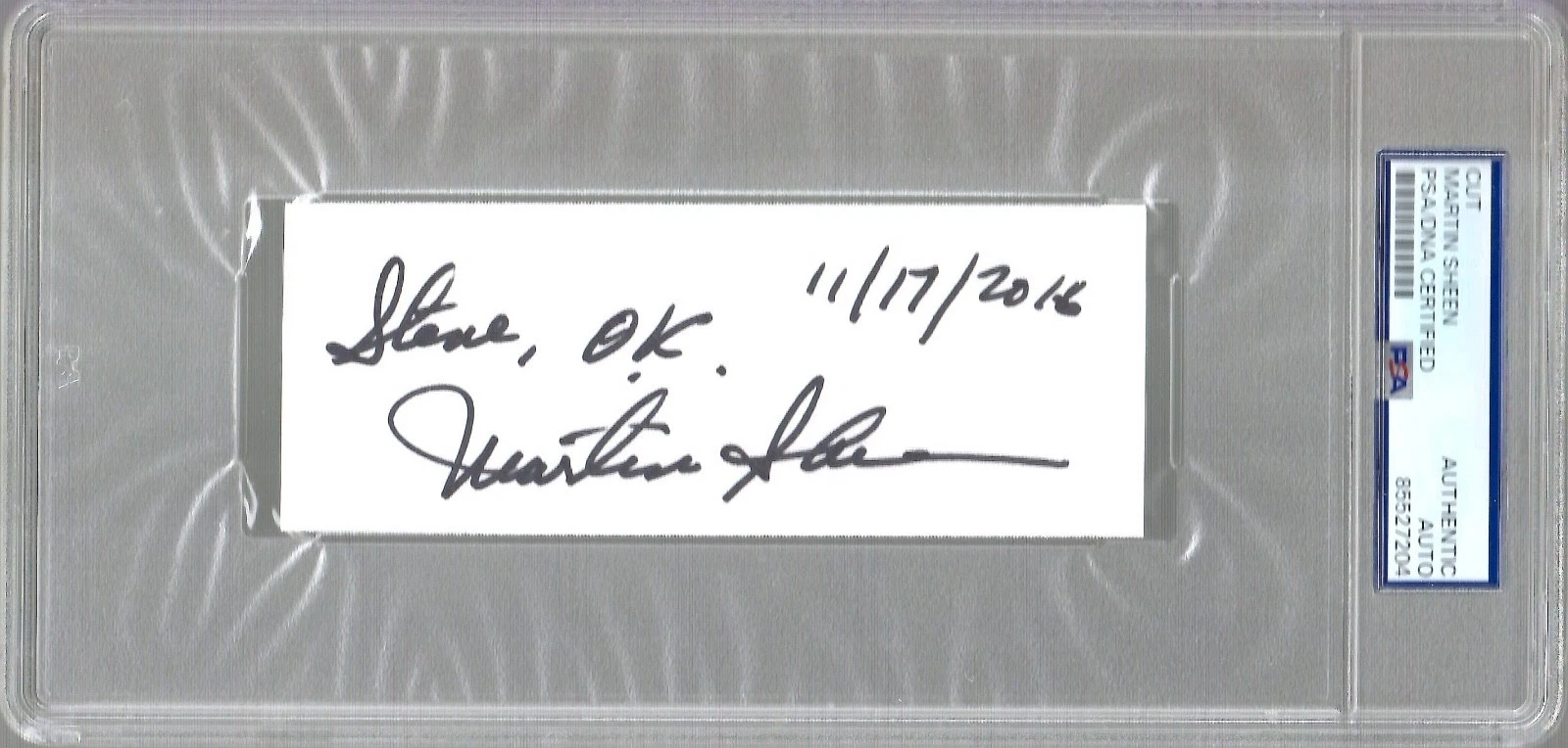 MARTIN SHEEN HAND SIGNED CUT SIGNATURE       PSA SLABBED       SIGNED TO STEVE