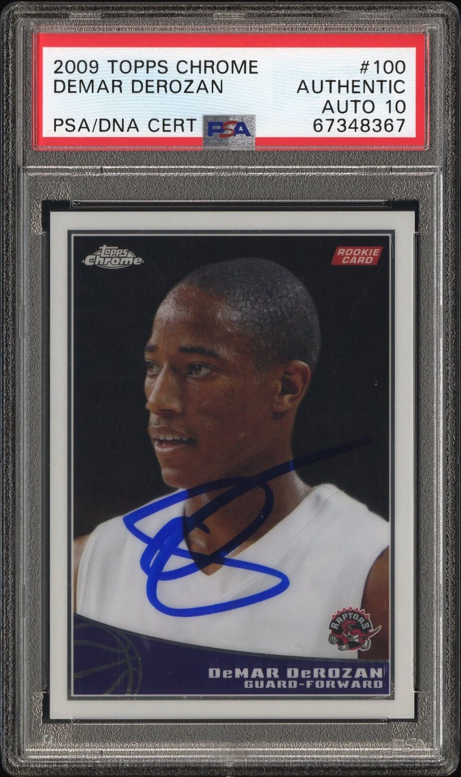 2009 Topps Chrome #100 DeMar DeRozan Rookie Card /999 Psa GEM MINT 10 AUTO RC