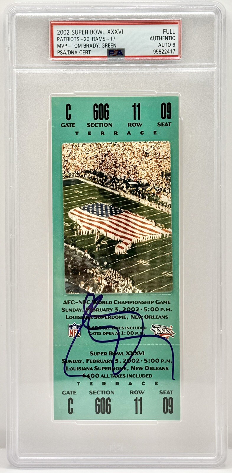 2002 SUPER BOWL 36 XXXVI TOM BRADY SIGNED TICKET 1ST MVP 1ST TITLE PSA 9 AUTO COLLECTIBLE MEMORABILIA