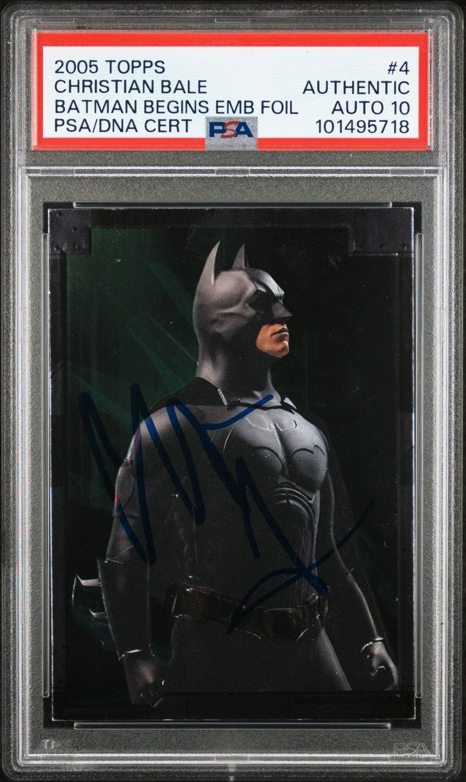2005 TOPPS BATMAN BEGINS #4 CHRISTIAN BALE EMB FOIL ROOKIE CARD PSA GEM 10 AUTO COLLECTIBLE MEMORABILIA