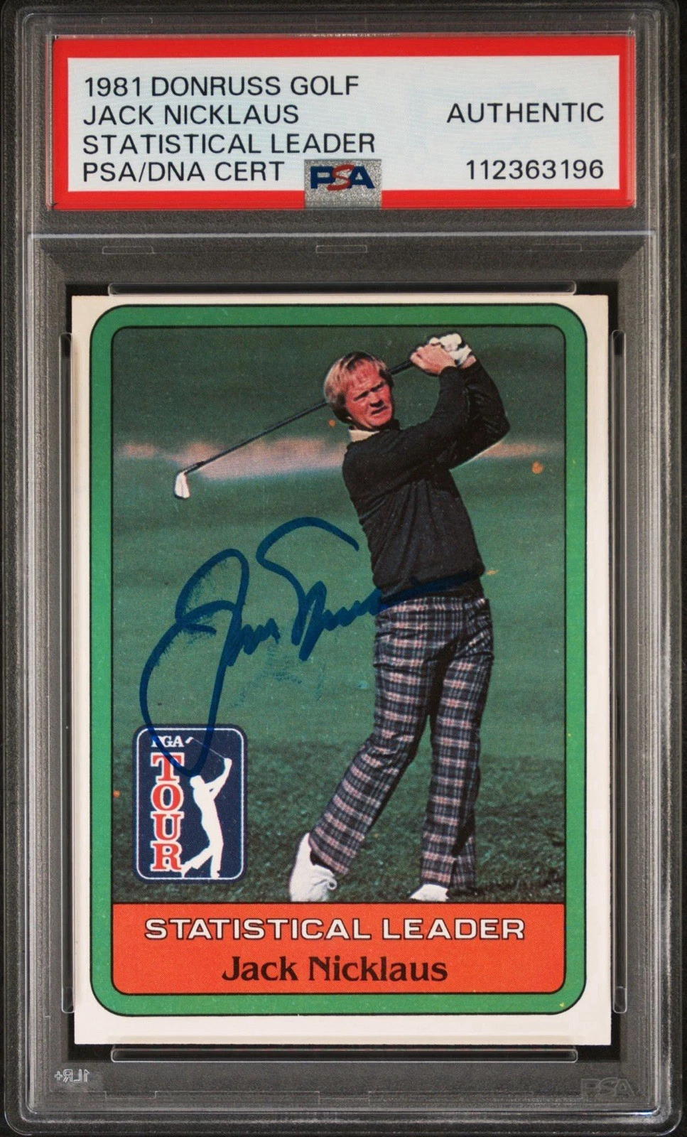 1981 Donruss Golf Jack Nicklaus Signed Statistical Leader Rookie Auto PSA DUAL