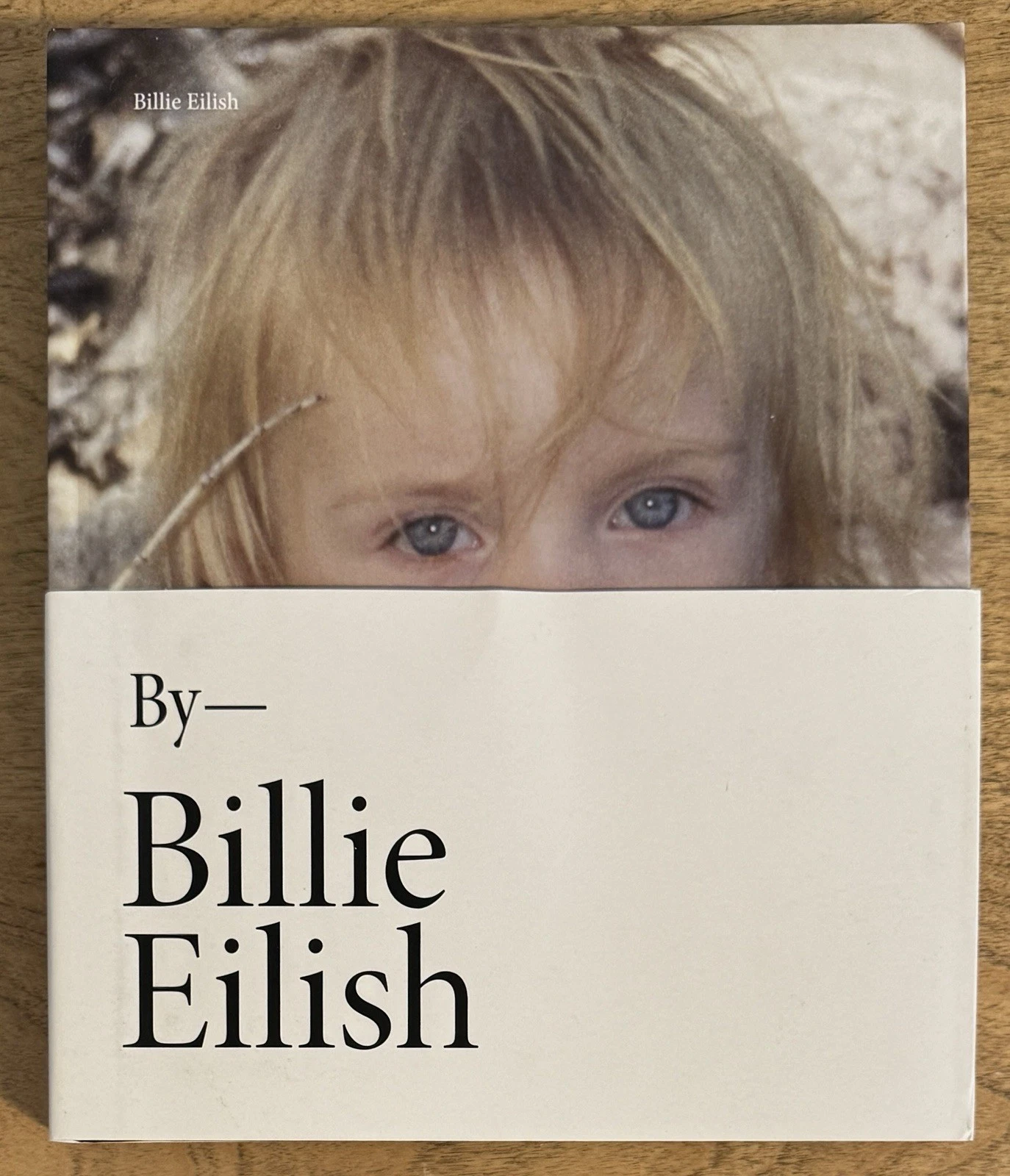 BY— BILLIE EILISH BY BILLIE EILISH HARDCOVER BOOK BRAND NEW 2021 FIRST EDITION COLLECTIBLE MEMORABILIA