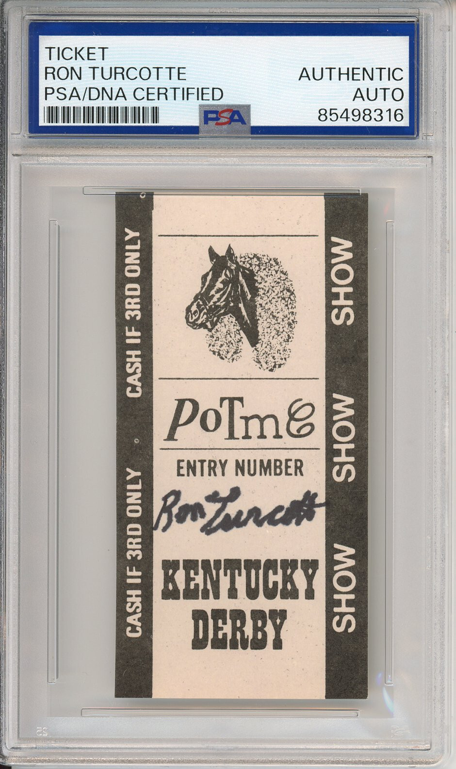 Ron Turcotte SIGNED Kentucky Derby SHOW Betting Ticket Secretariat PSA DNA COA