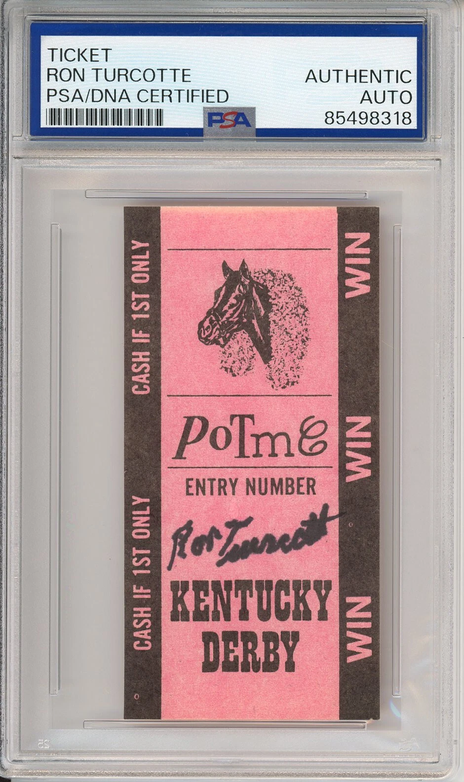 Ron Turcotte SIGNED Kentucky Derby WIN Bet Ticket Tote Secretariat PSA DNA COA