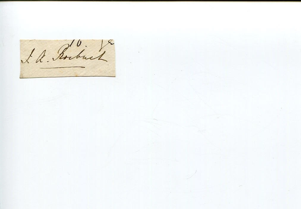 John Arthur J.A. Roebuck MP Member Parliament Bath Sheffield Signed Autograph