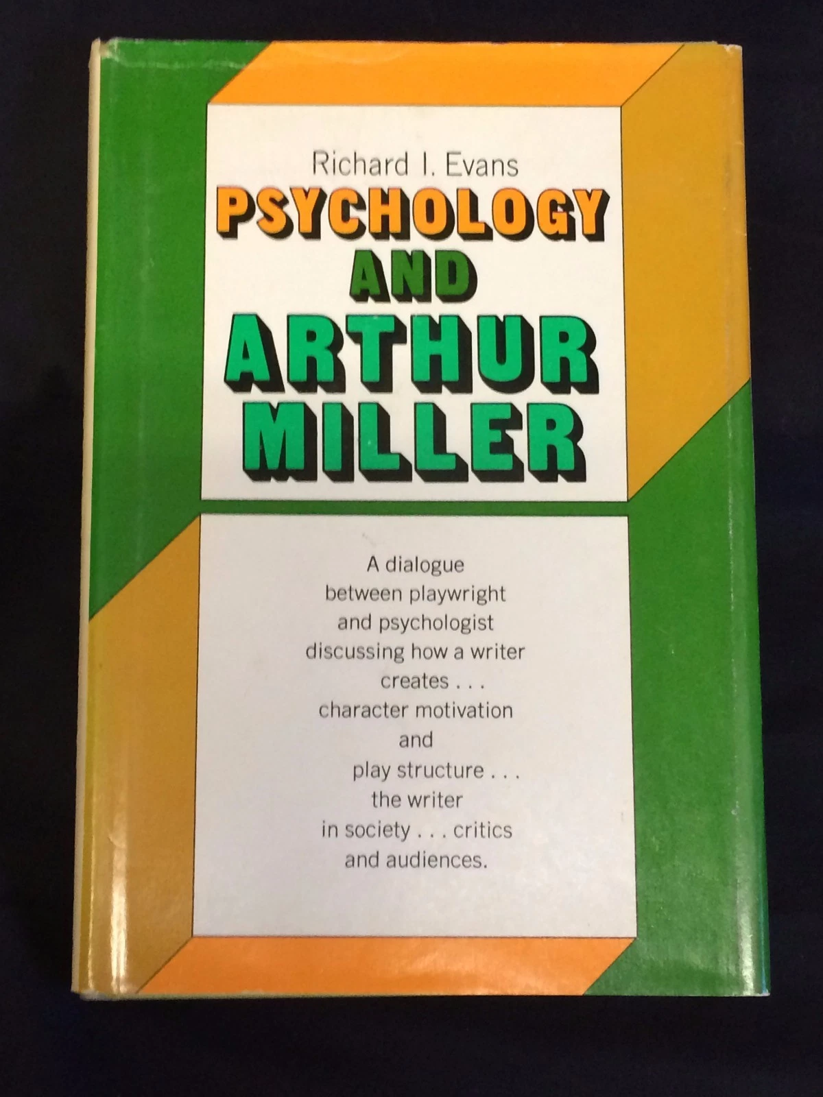 Arthur Miller Psychology Of Signed Autograph 1st Edition Hardback Book