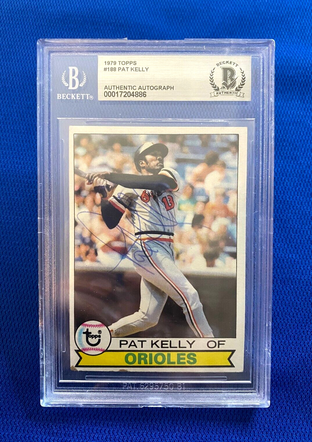 1979 TOPPS PAT KELLY BALTIMORE ORIOLES SIGNED AUTOGRAPHED CARD #188 BECKETT
