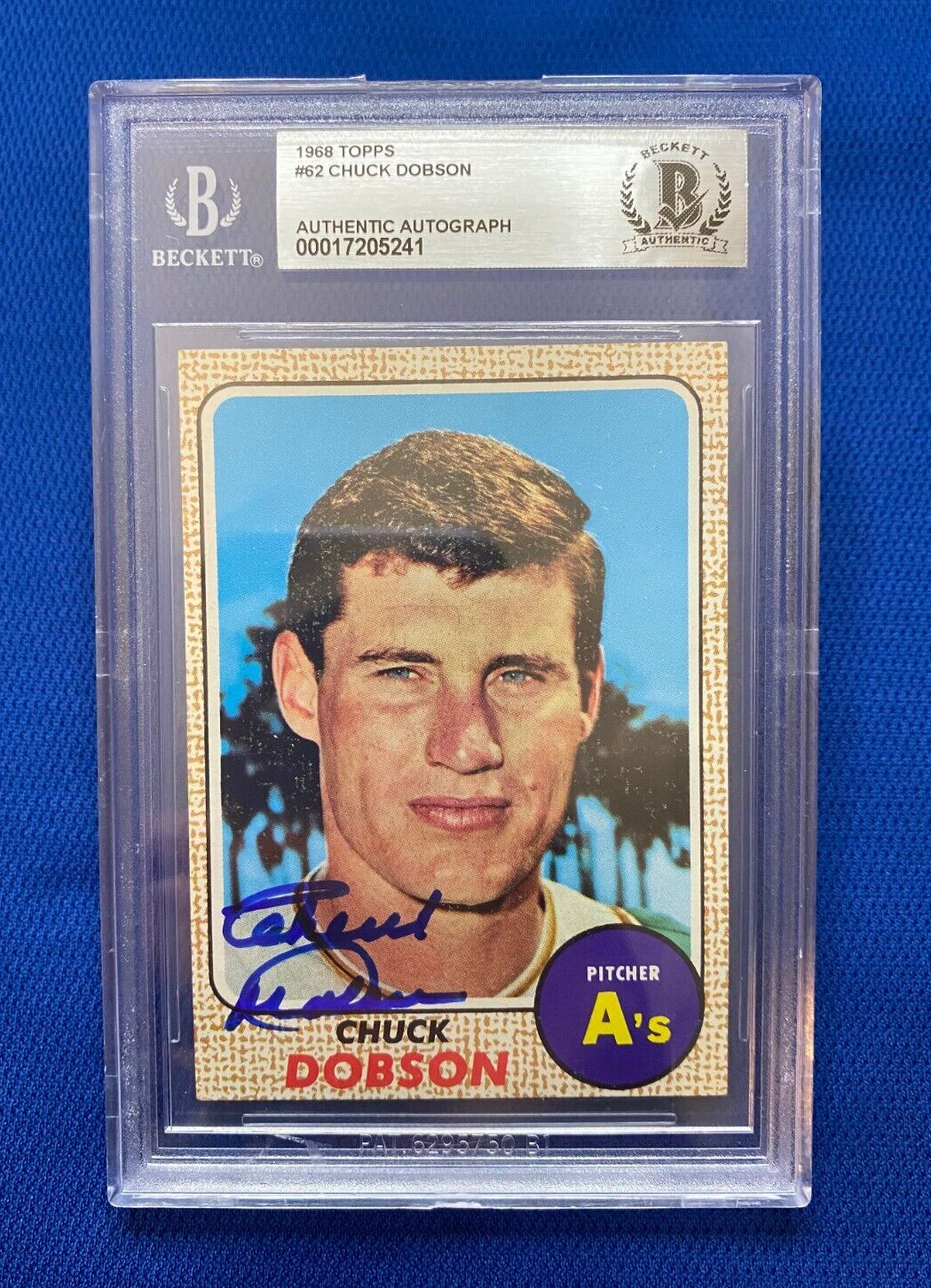 1968 TOPPS CHUCK DOBSON OAKLAND ATHLETICS SIGNED AUTOGRAPHED CARD #62 BECKETT