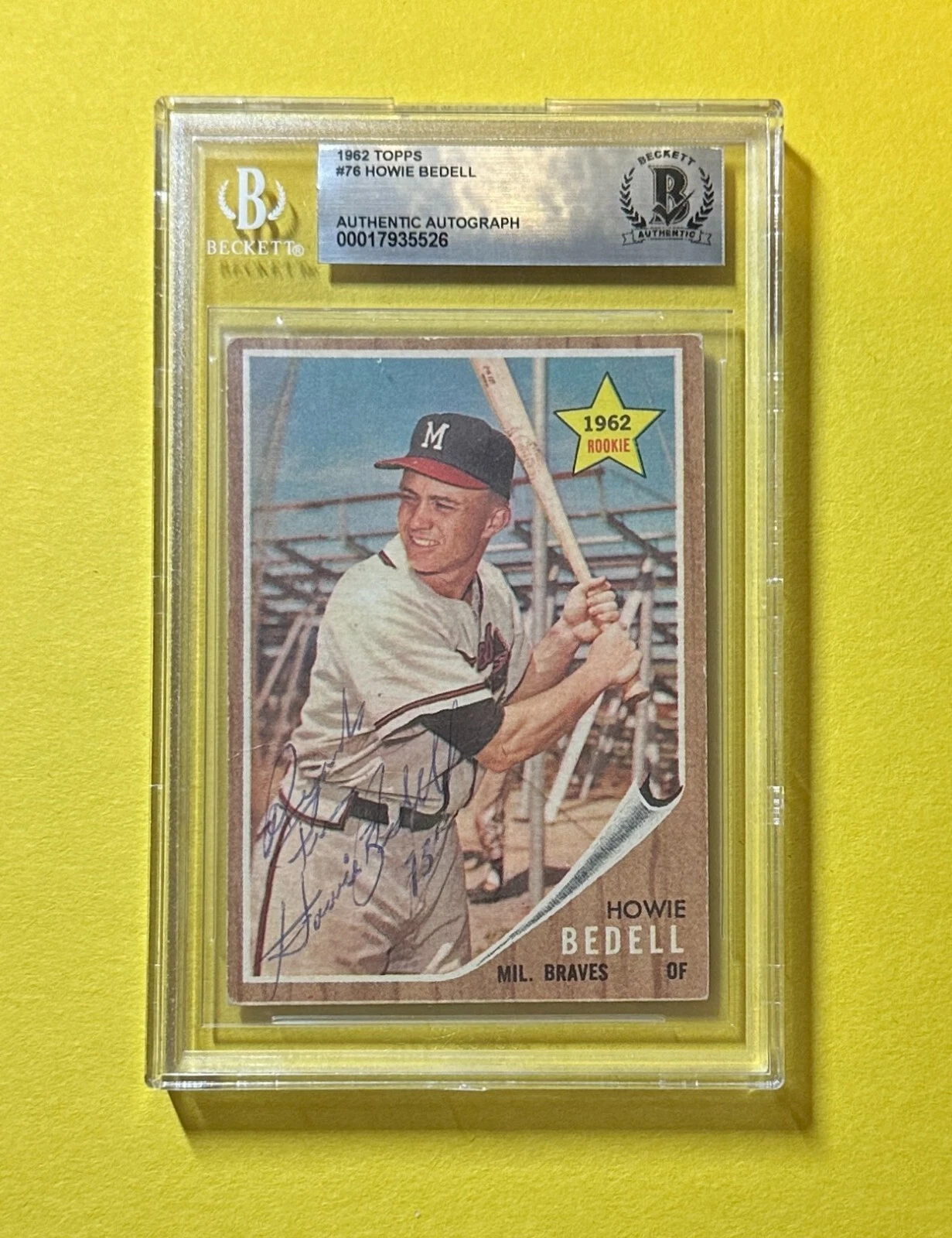 1962 TOPPS HOWIE BEDELL #76 BECKETT AUTHENTIC SIGNED AUTOGRAPH CARD BRAVES
