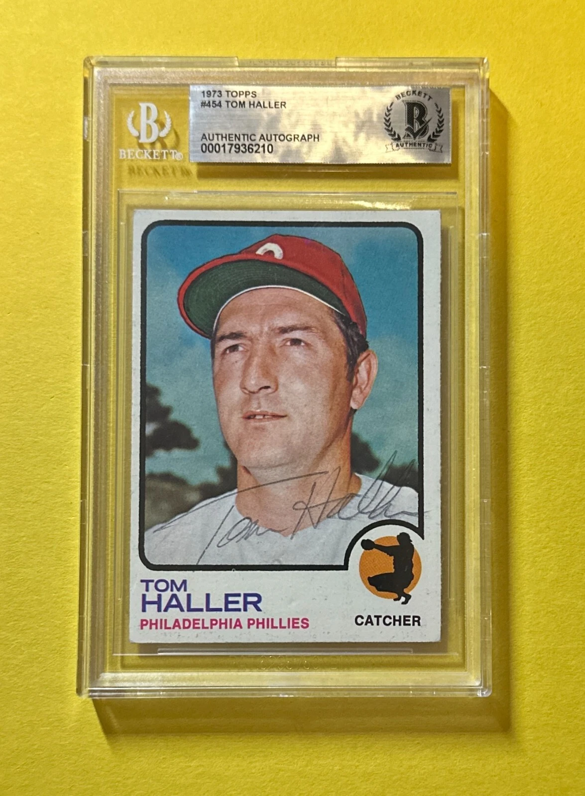 1973 TOPPS TOM HALLER #454 BECKETT AUTHENTIC SIGNED AUTO CARD PHILLIES