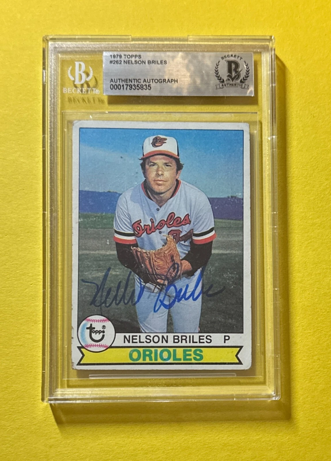 1979 TOPPS NELSON BRILES #262 BECKETT AUTHENTIC SIGNED AUTOGRAPHED CARD ORIOLES