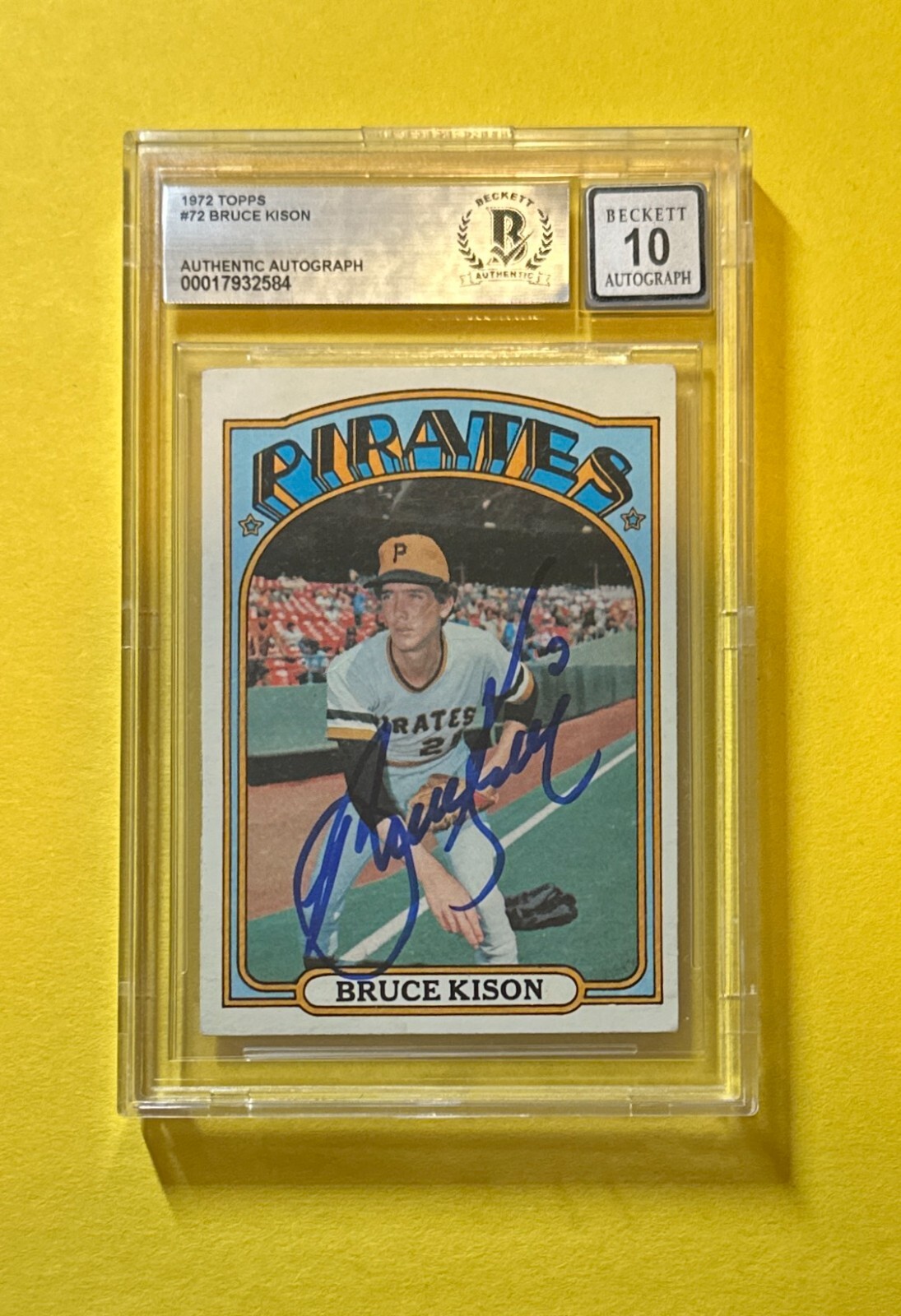 1972 TOPPS BRUCE KISON #72 SIGNED AUTOGRAPHED CARD BECKETT AUTH 10 PIRATES