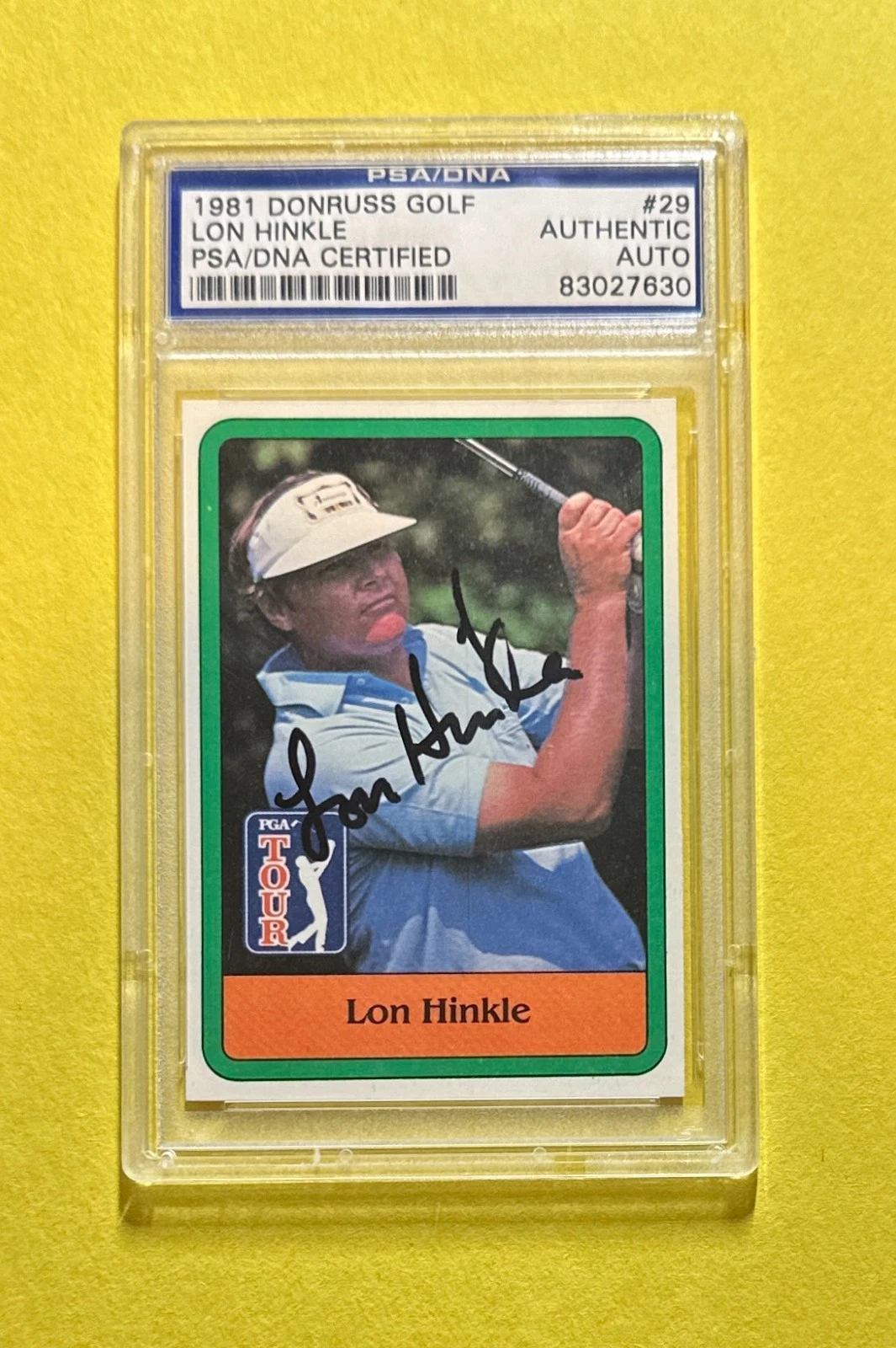 1981 DONRUSS GOLF LON HINKLE PSA/DNA AUTHENTIC SIGNED AUTO CARD #29