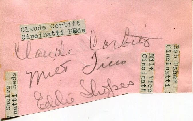 Claude Corbitt Milt Ticco Eddie Shokes Cincinnati Reds Plus One Signed Autograph