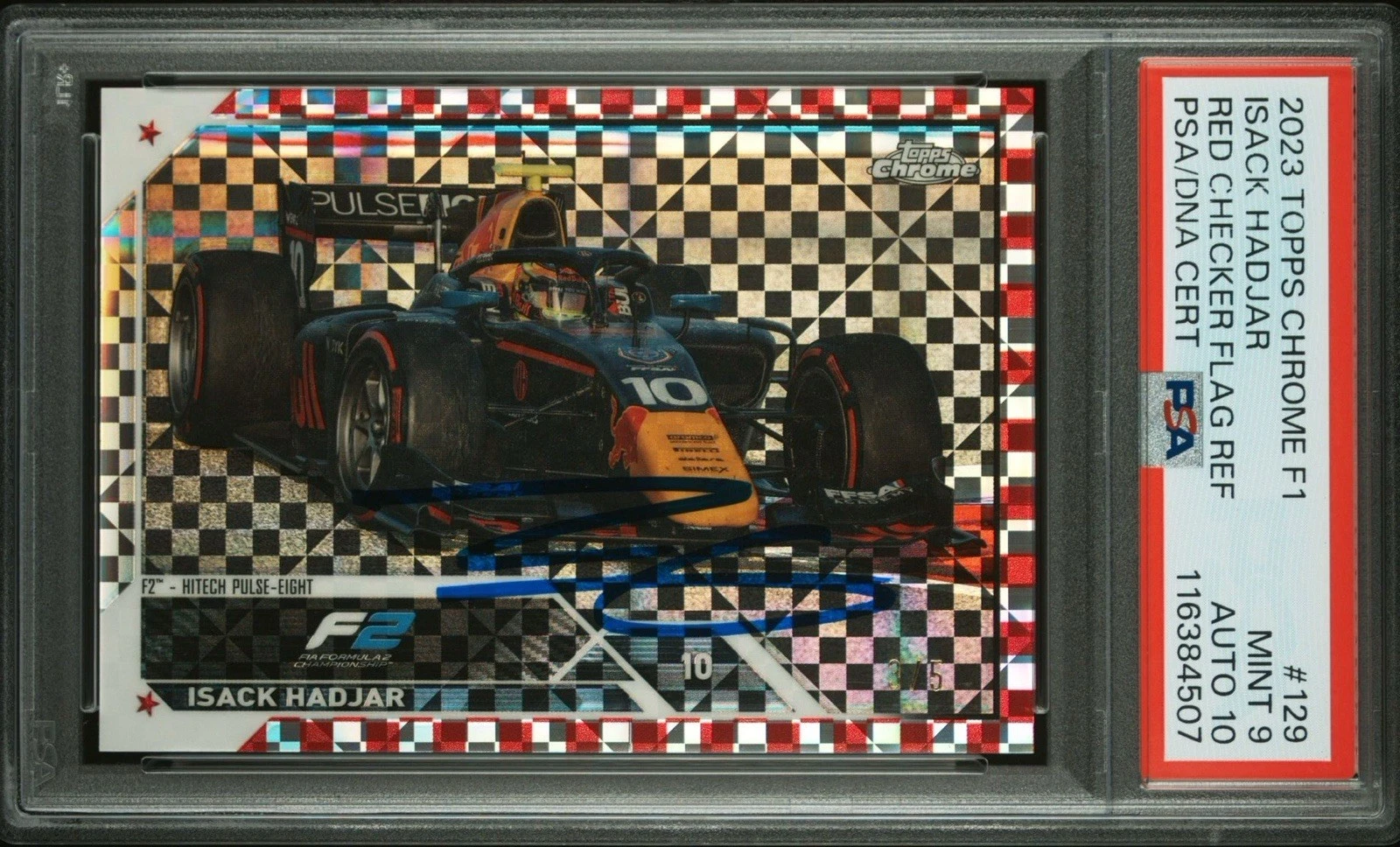 2023 Topps Chrome F1 #129 Isack Hadjar Red Checker Flag Rookie Auto /5 PSA 9/10