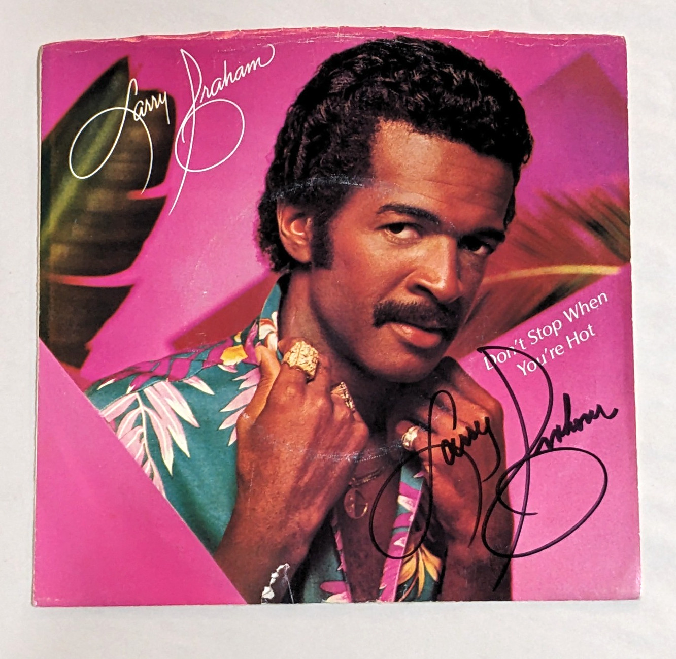 Larry Graham SIGNED Don't Stop When You're Hot 7