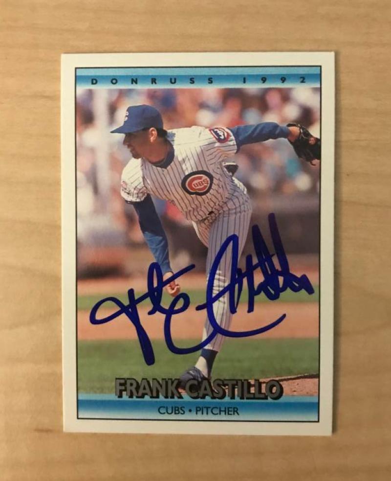 FRANK CASTILLO CHICAGO CUBS SIGNED DECEASED 1992 DONRUSS CARD #492 W/COA