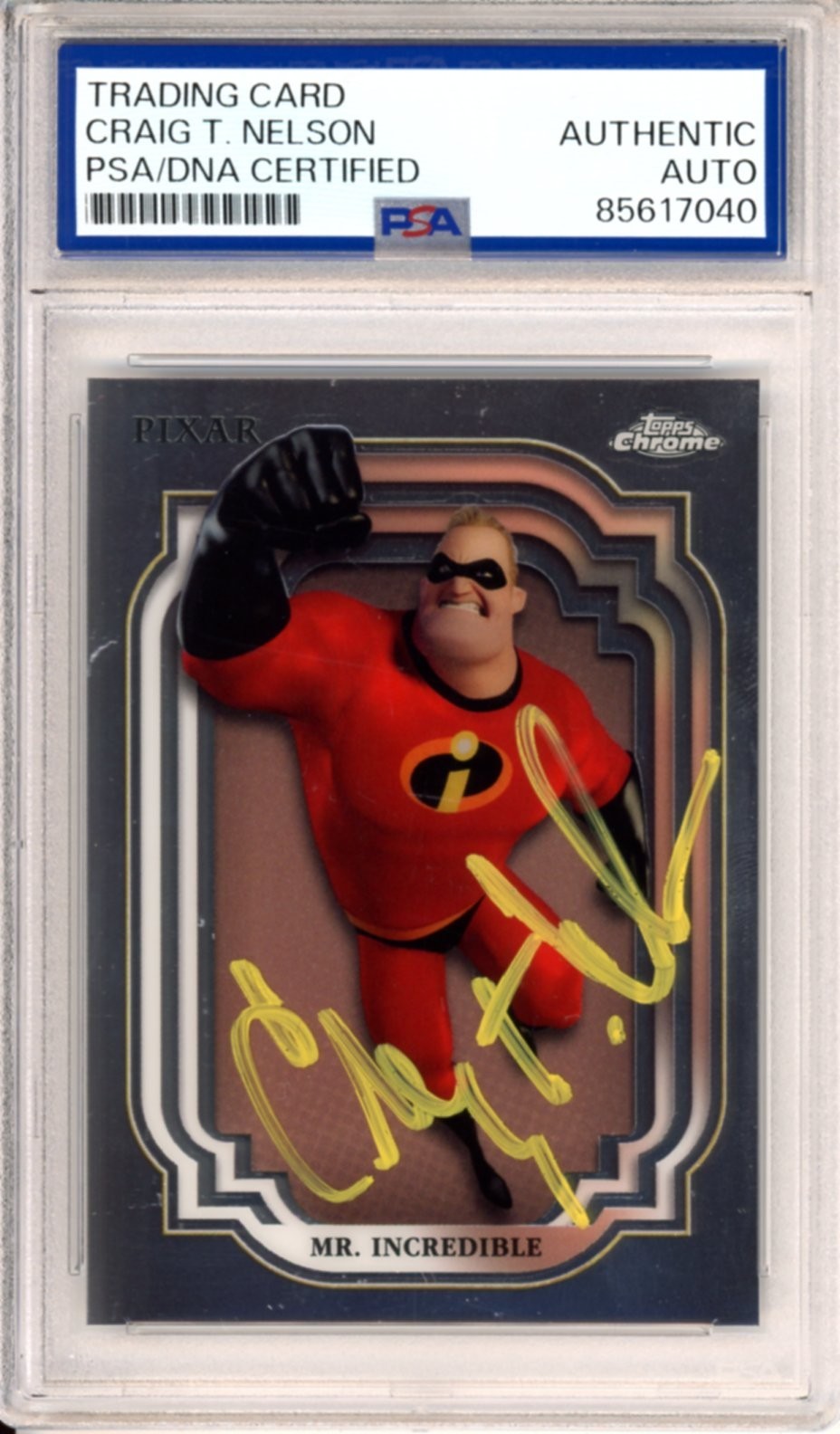 2024 DISNEY TOPPS CHROME SIGNED MR. INCREDIBLE CRAIG T NELSON PSA DNA COA AUTO