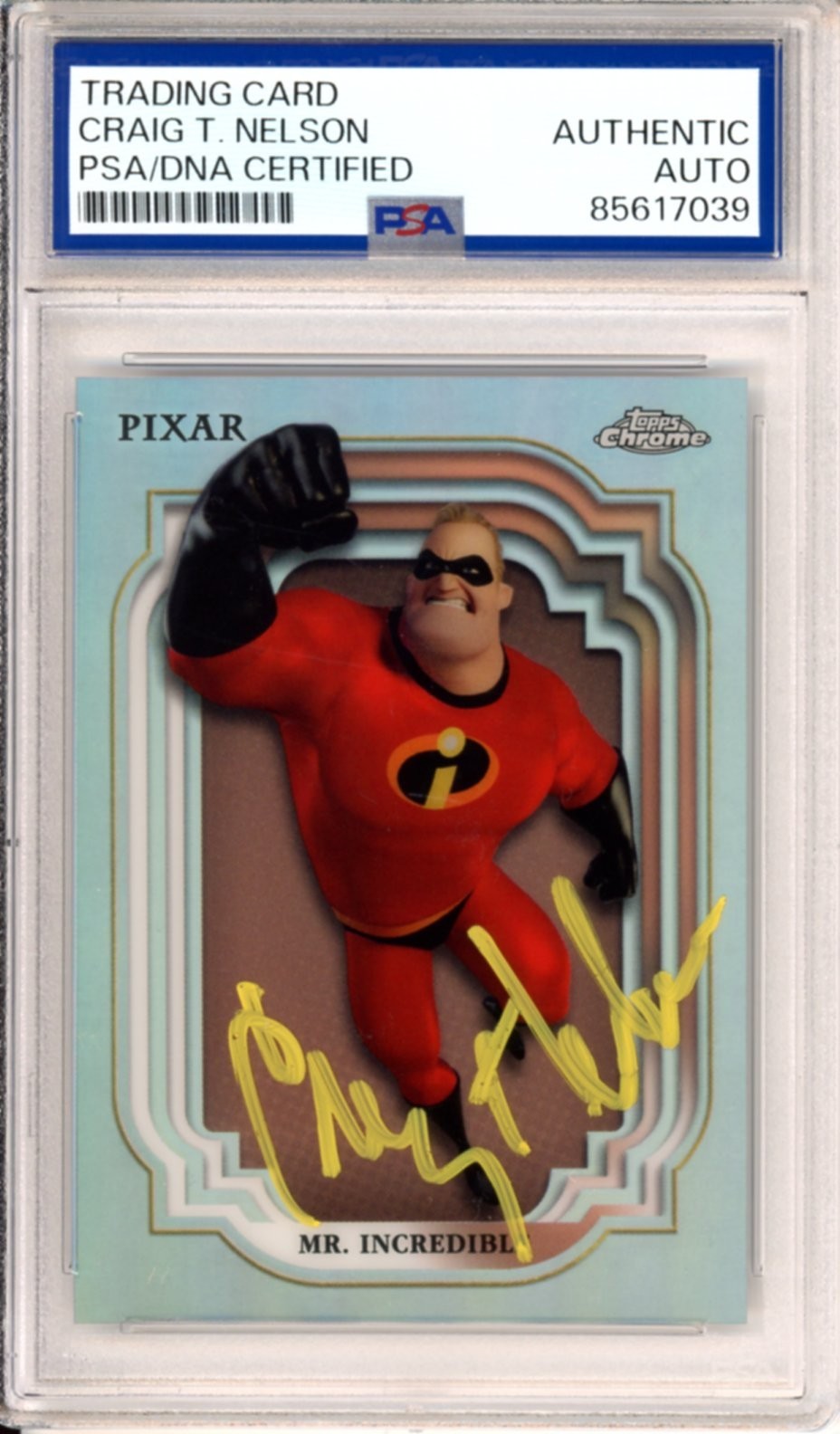 2024 DISNEY TOPPS CHROME REFRACTOR SIGNED MR. INCREDIBLE CRAIG T NELSON PSA DNA