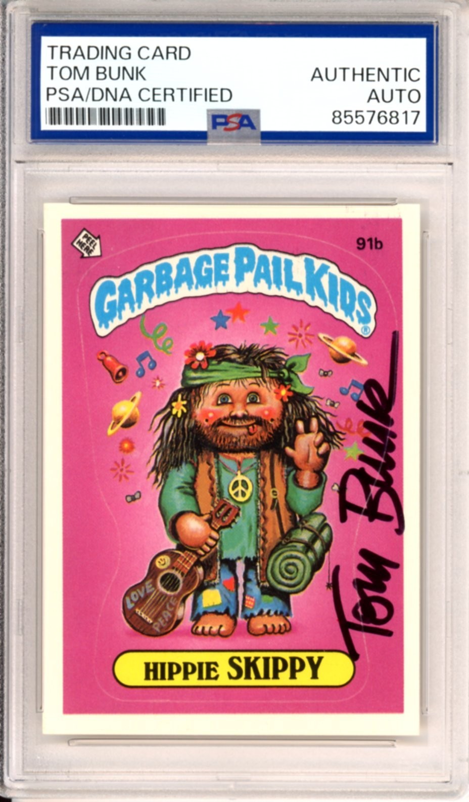 SIGNED Tom Bunk 1986 Topps Garbage Pail Kids GPK Hippie Skippy 91b PSA DNA AUTO