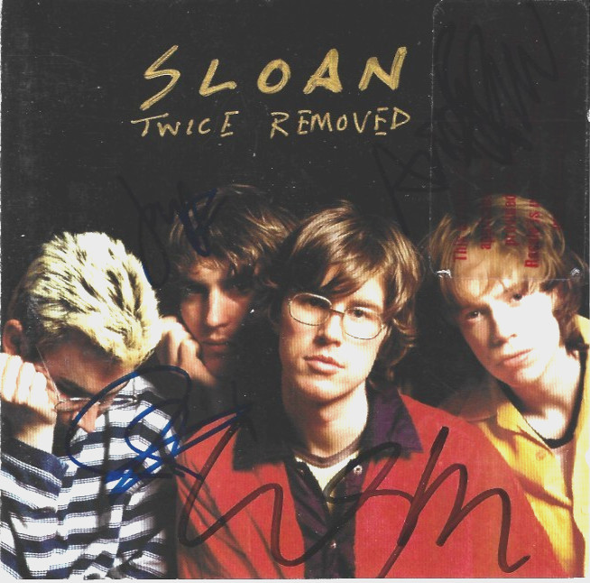 Sloan rock band REAL hand SIGNED Twice Removed CD COA Autographed