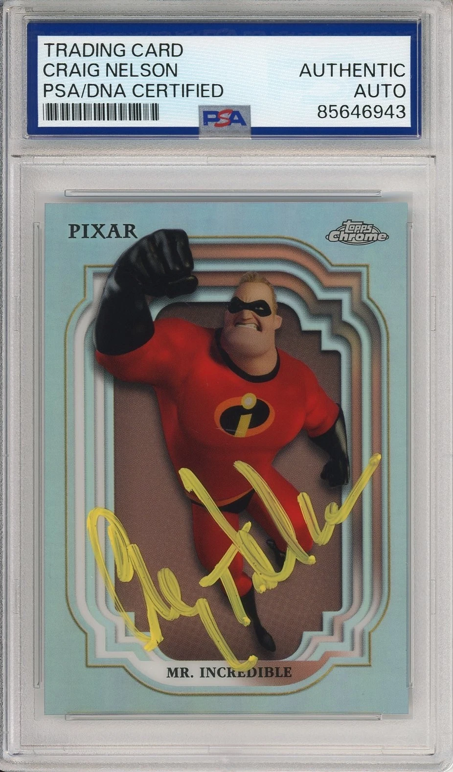 2024 DISNEY TOPPS CHROME REFRACTOR SIGNED MR INCREDIBLE CRAIG T NELSON PSA DNA