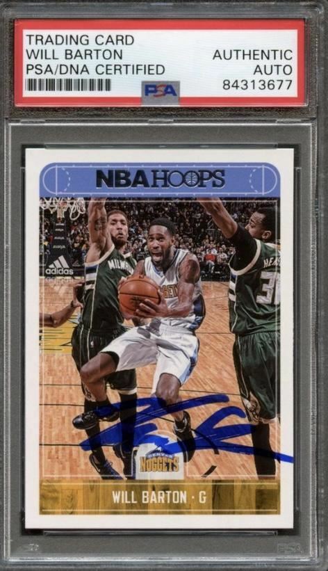 2017-18 NBA Hoops #147 Will Barton signed Auto Card PSA/DNA Slabbed