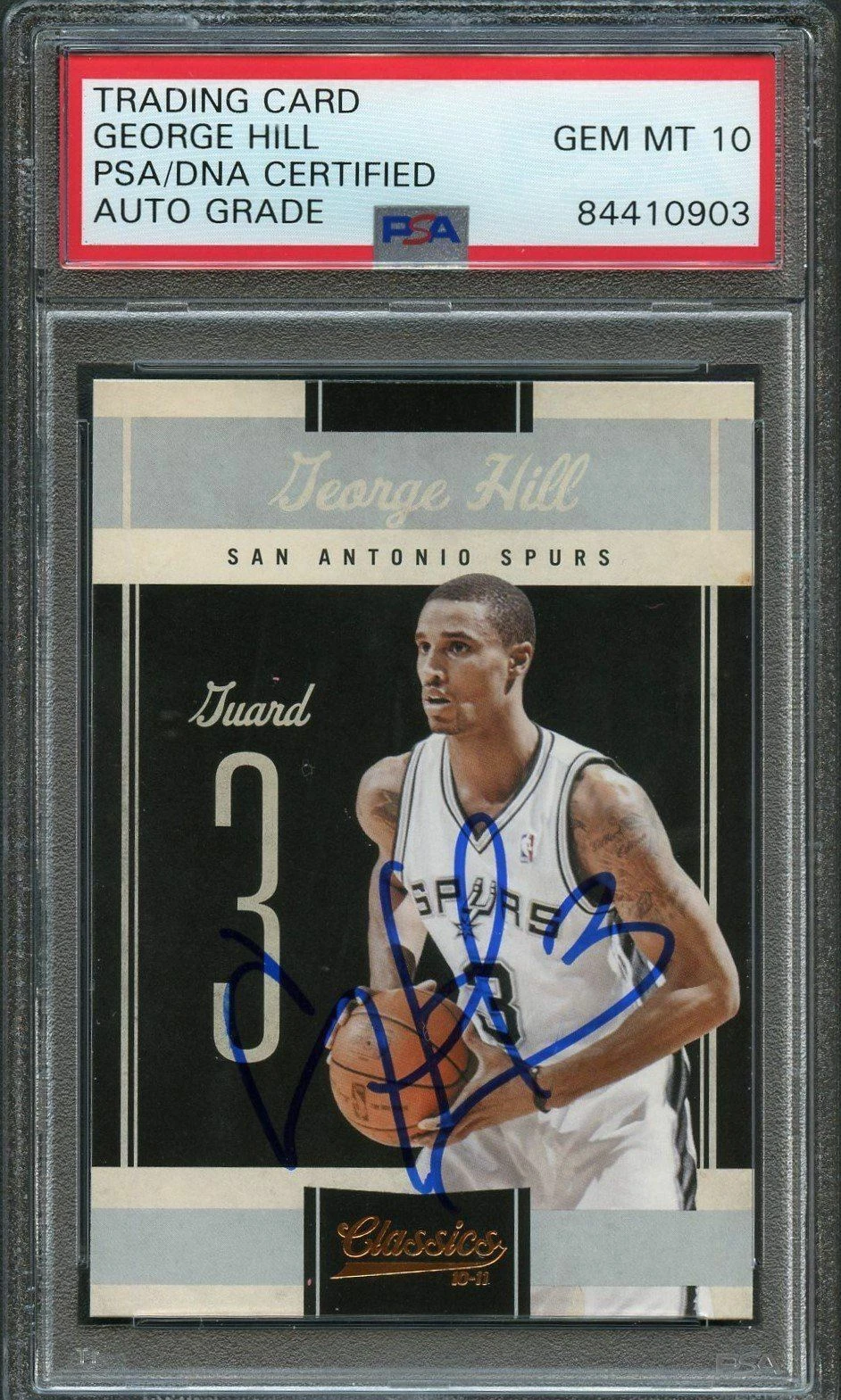 2010-11 Panini Classics #5 George Hill Signed Card Auto 10 PSA Slabbed