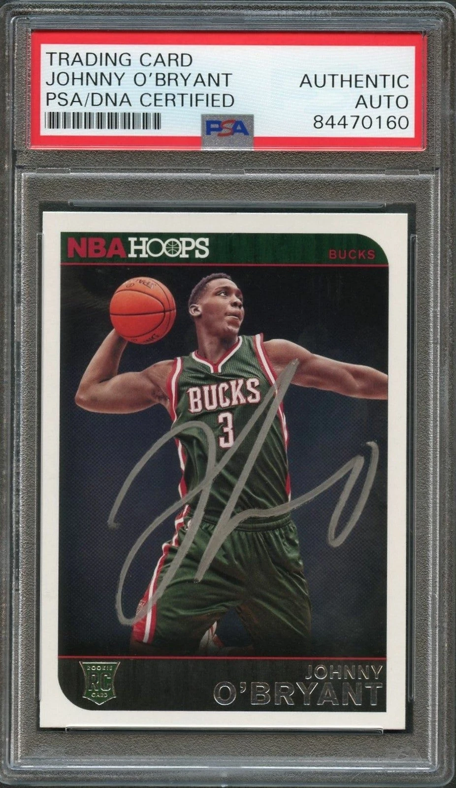 2014-15 NBA Hoops #290 Johnny O'Bryant Signed Card AUTO PSA/DNA Slabbed RC Bucks
