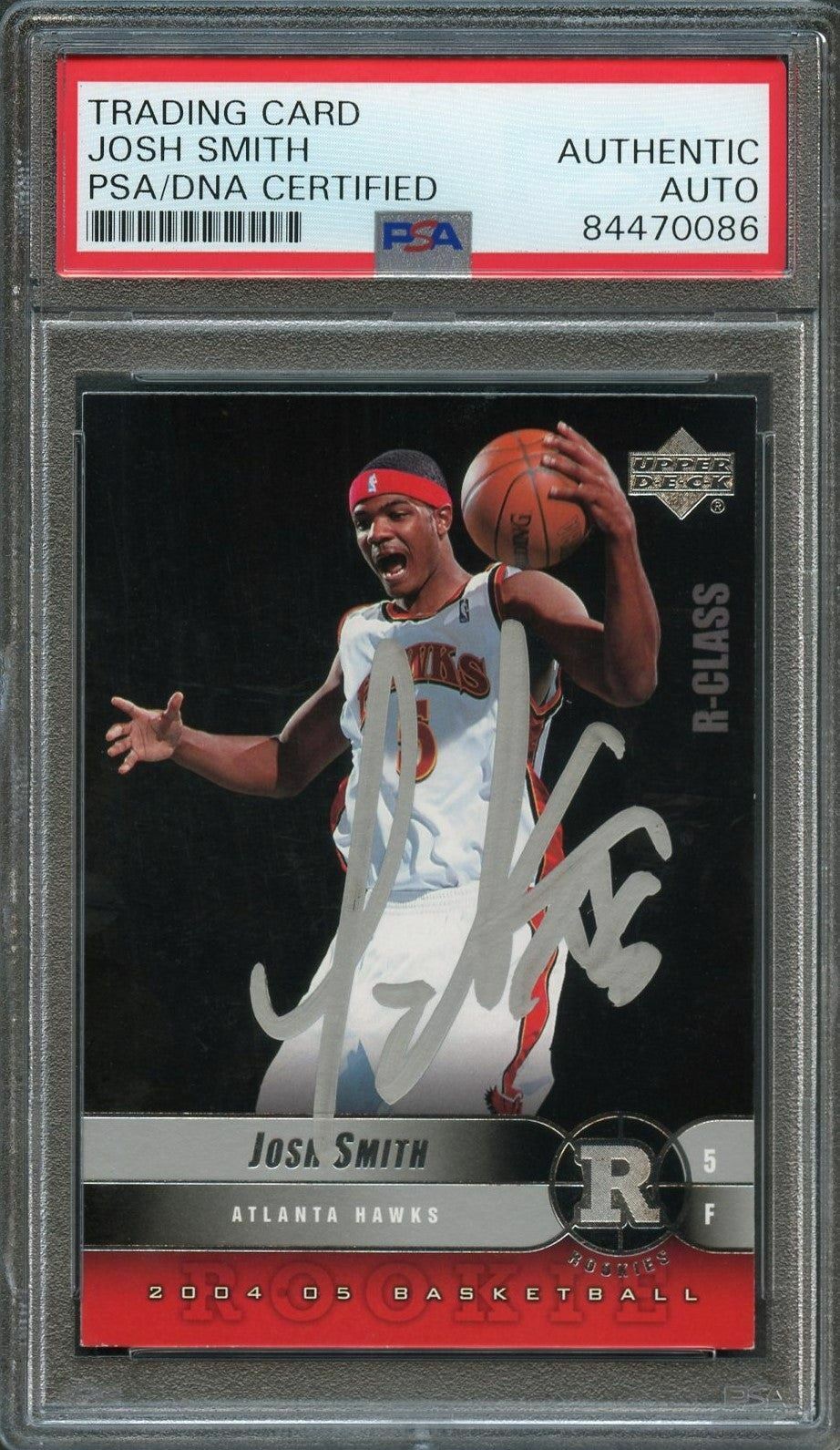 2004 Upper Deck R-Class #102 Josh Smith signed Auto Card PSA/DNA Slabbed Hawks