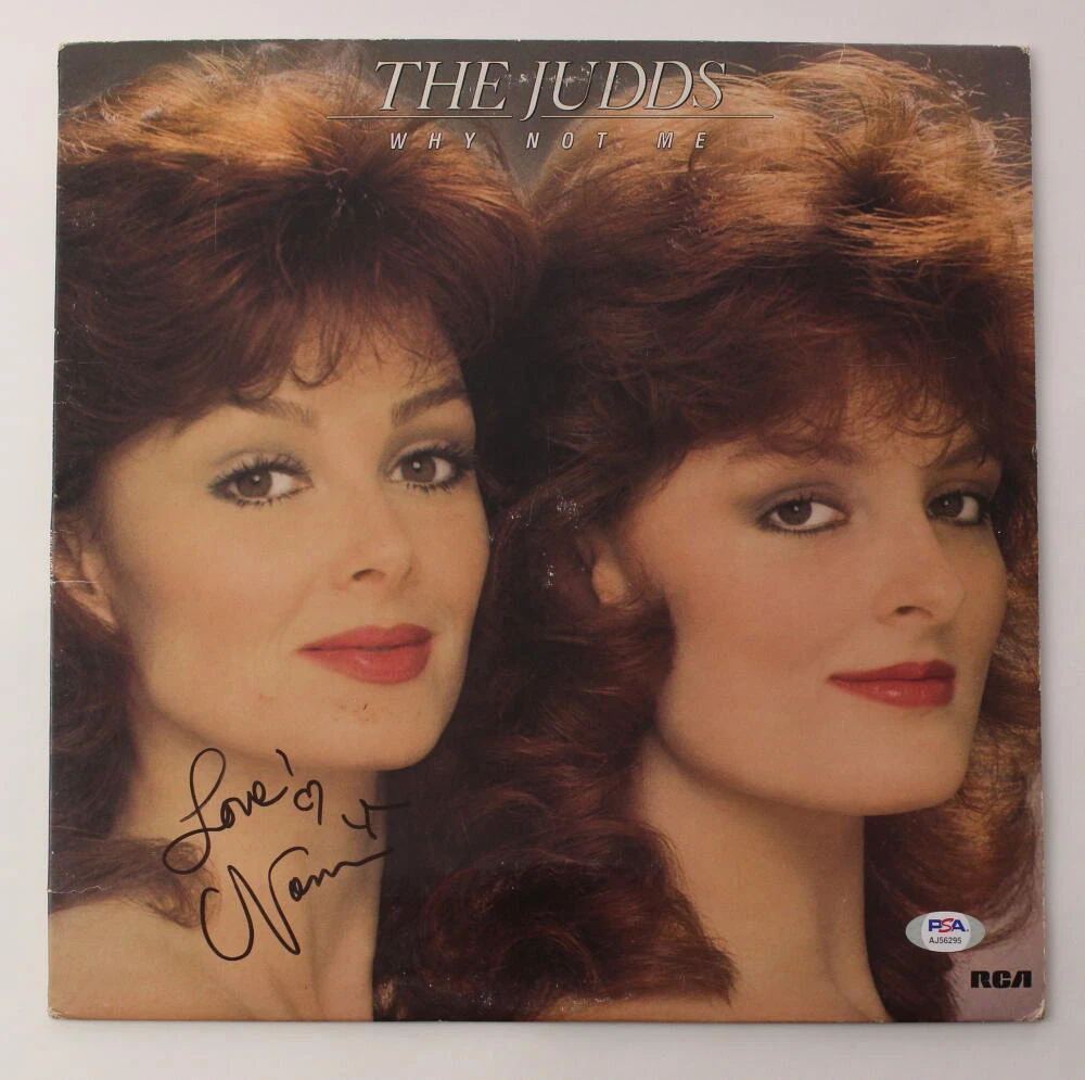 NAOMI JUDD SIGNED AUTOGRAPH ALBUM VINYL RECORD THE JUDDS WHY NOT ME W/ PSA COA