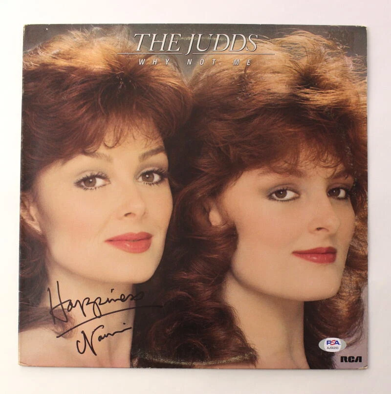 NAOMI JUDD SIGNED AUTOGRAPH ALBUM VINYL RECORD THE JUDDS WHY NOT ME - PSA COA