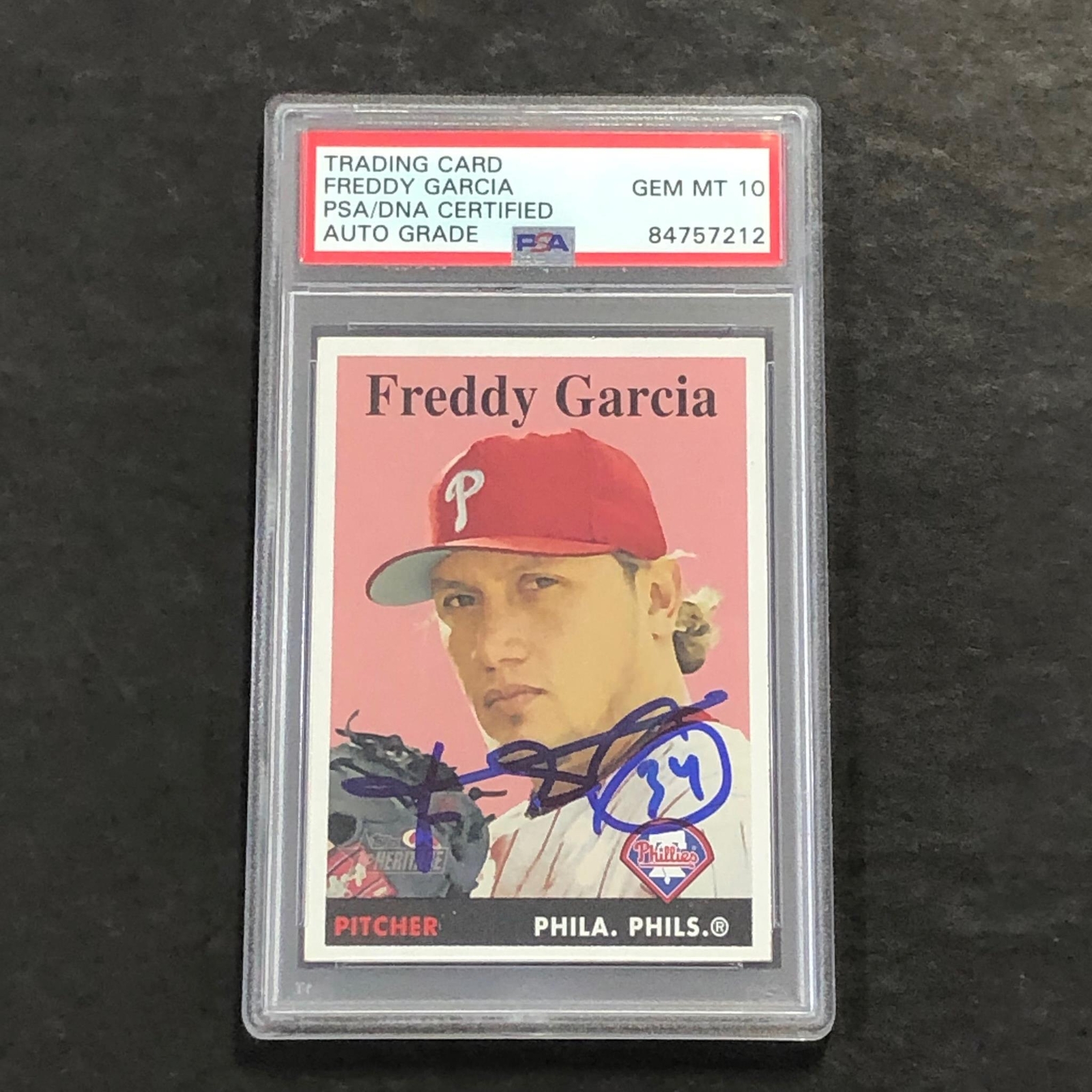 2007 Topps Heritage #354 Freddy Garcia Signed Card AUTO 10 PSA/DNA Slabbed Phill