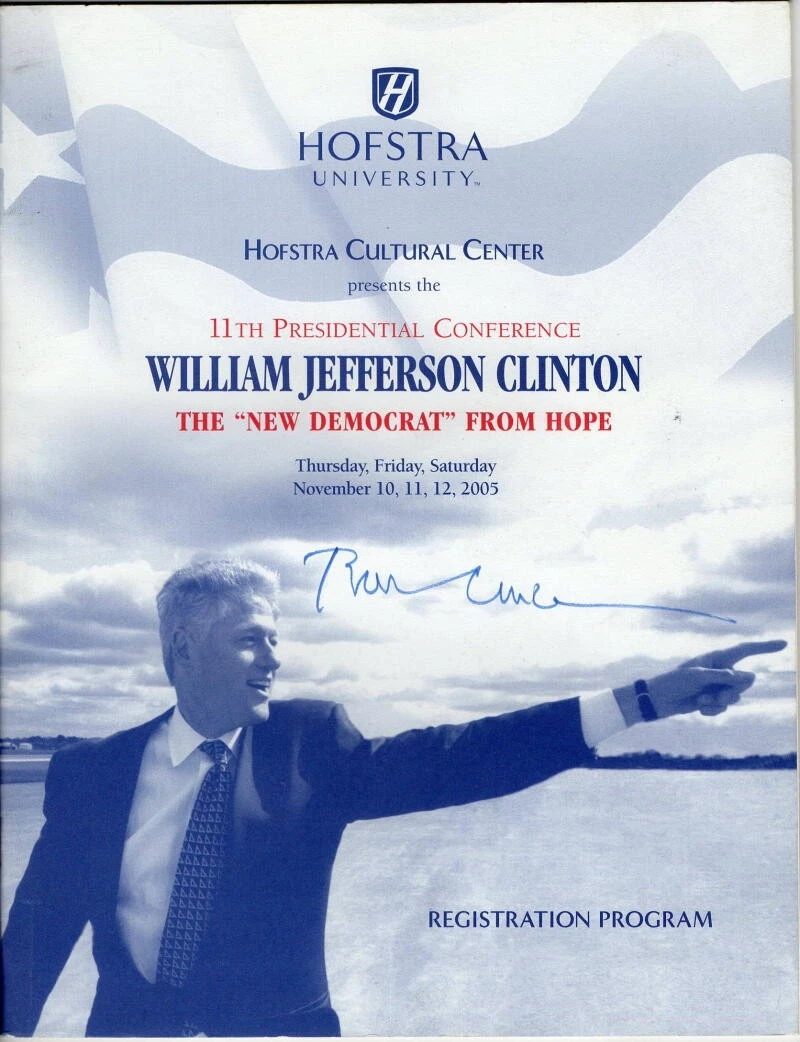 PRESIDENT BILL CLINTON SIGNED AUTOGRAPH HOFSTRA NY SPEECH PROGRAM - HILLARY ACOA