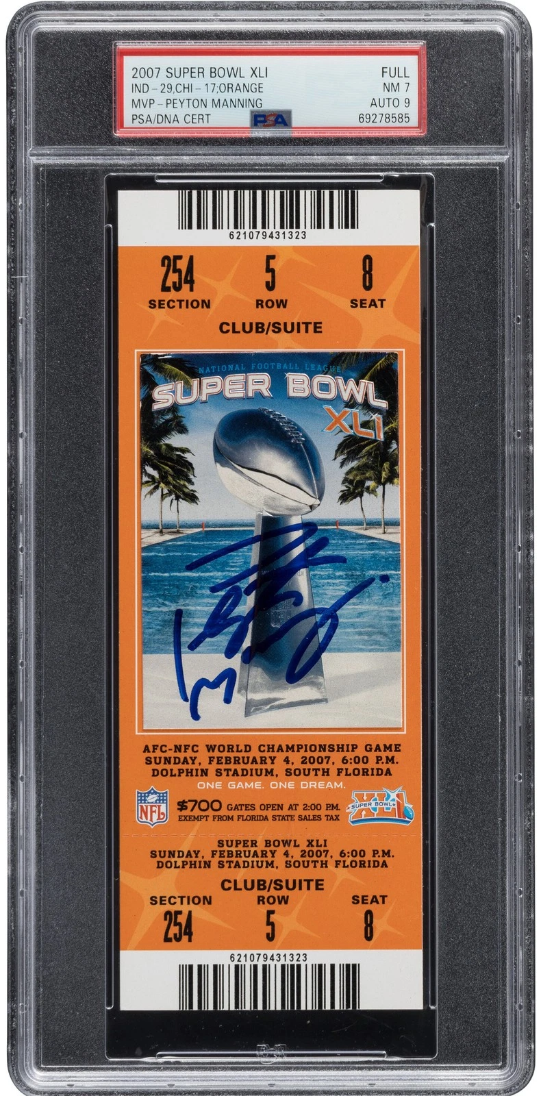 Colts Peyton Manning =Signed SB XLI Full Ticket Stub NM 7 Auto 9 PSA/DNA Slabbed