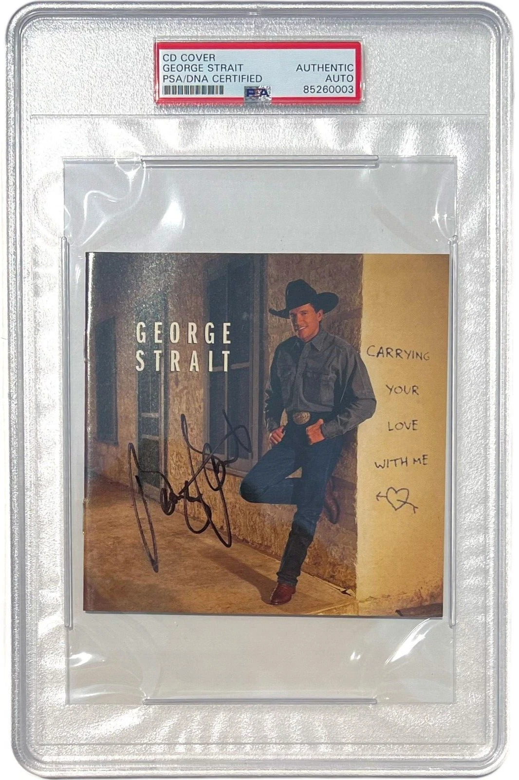 GEORGE STRAIT SIGNED AUTOGRAPHED CARRYING YOUR LOVE WITH ME CD ALBUM PSA/DNA