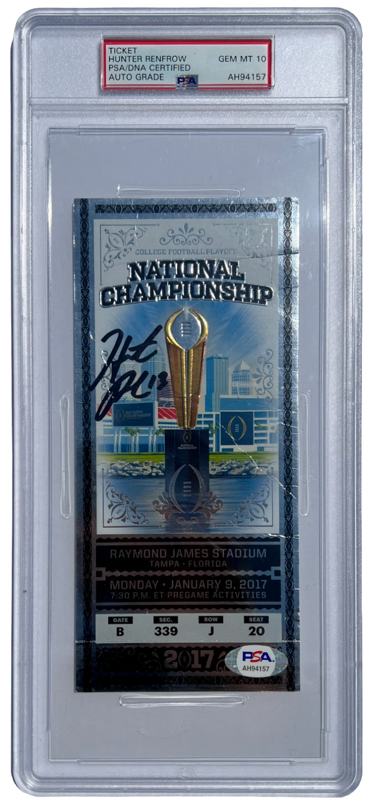 HUNTER RENFROW SIGNED 2017 COLLEGE FOOTBALL NATIONAL CHAMPIONSHIP TICKET PSA/DNA
