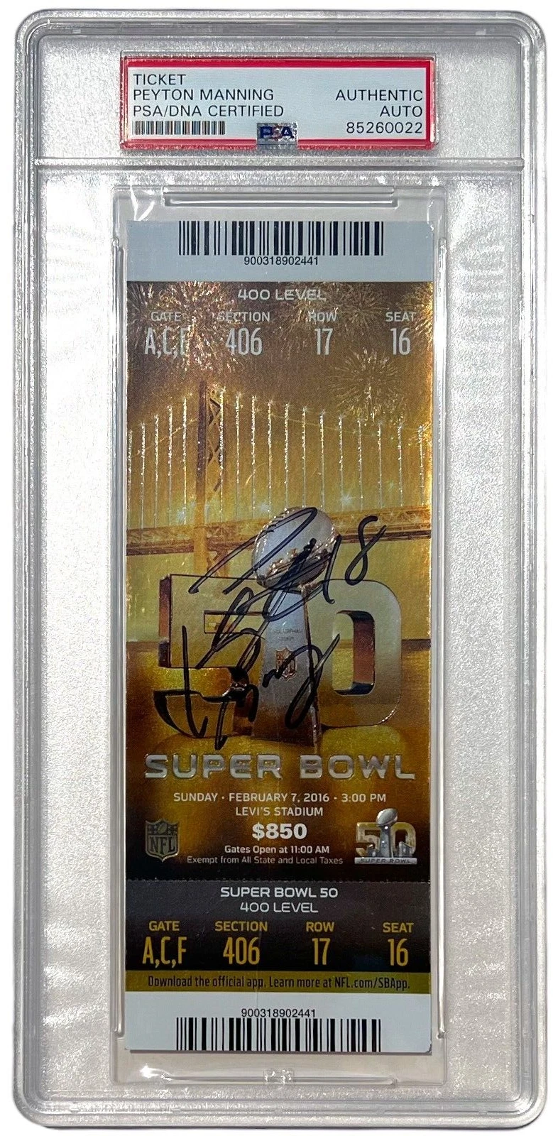 PEYTON MANNING SIGNED AUTOGRAPHED SUPER BOWL 50 FOOTBALL TICKET BRONCOS PSA/DNA