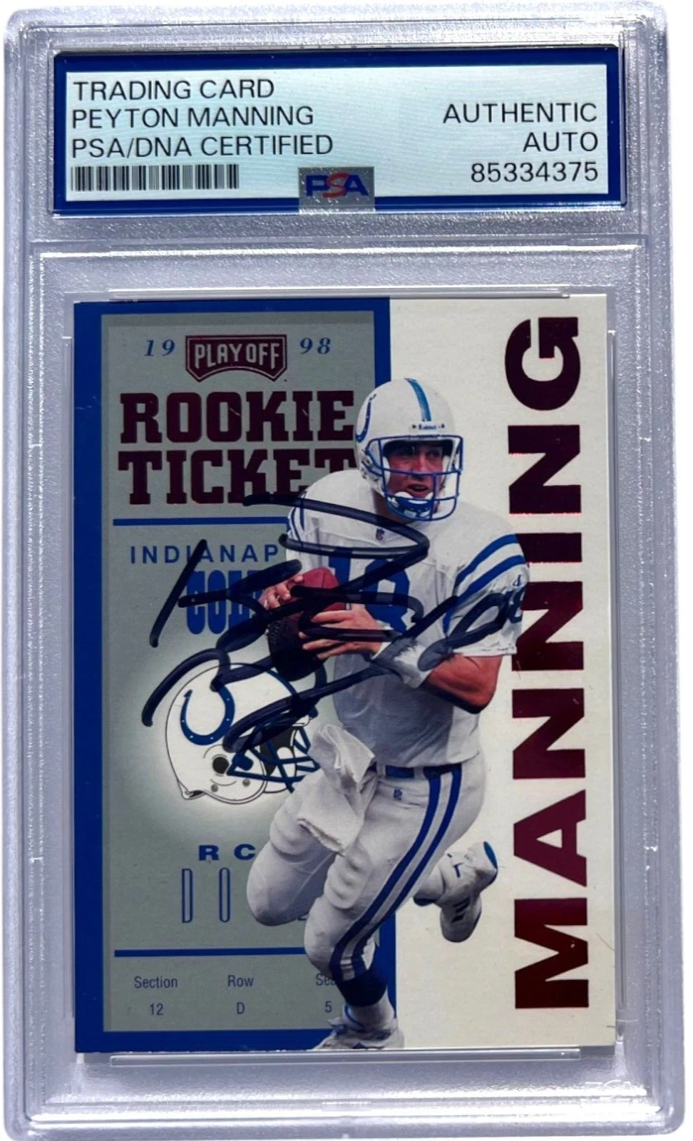PEYTON MANNING SIGNED 1998 PLAYOFF CONTENDERS RED TICKET RC CARD AUTO PSA/DNA