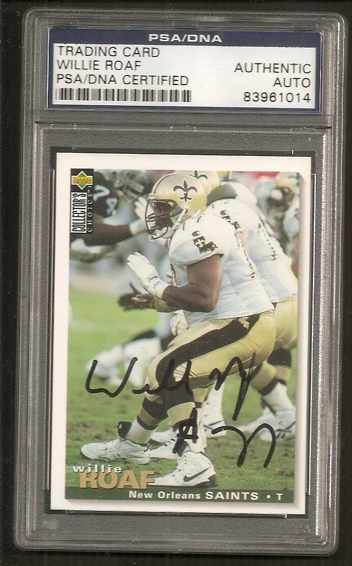 WILLIE ROAF SAINTS HOF 1995 UD COLLECTOR’S SIGNED AUTO PSA/DNA ENCAPSULATED COLLECTIBLE MEMORABILIA
