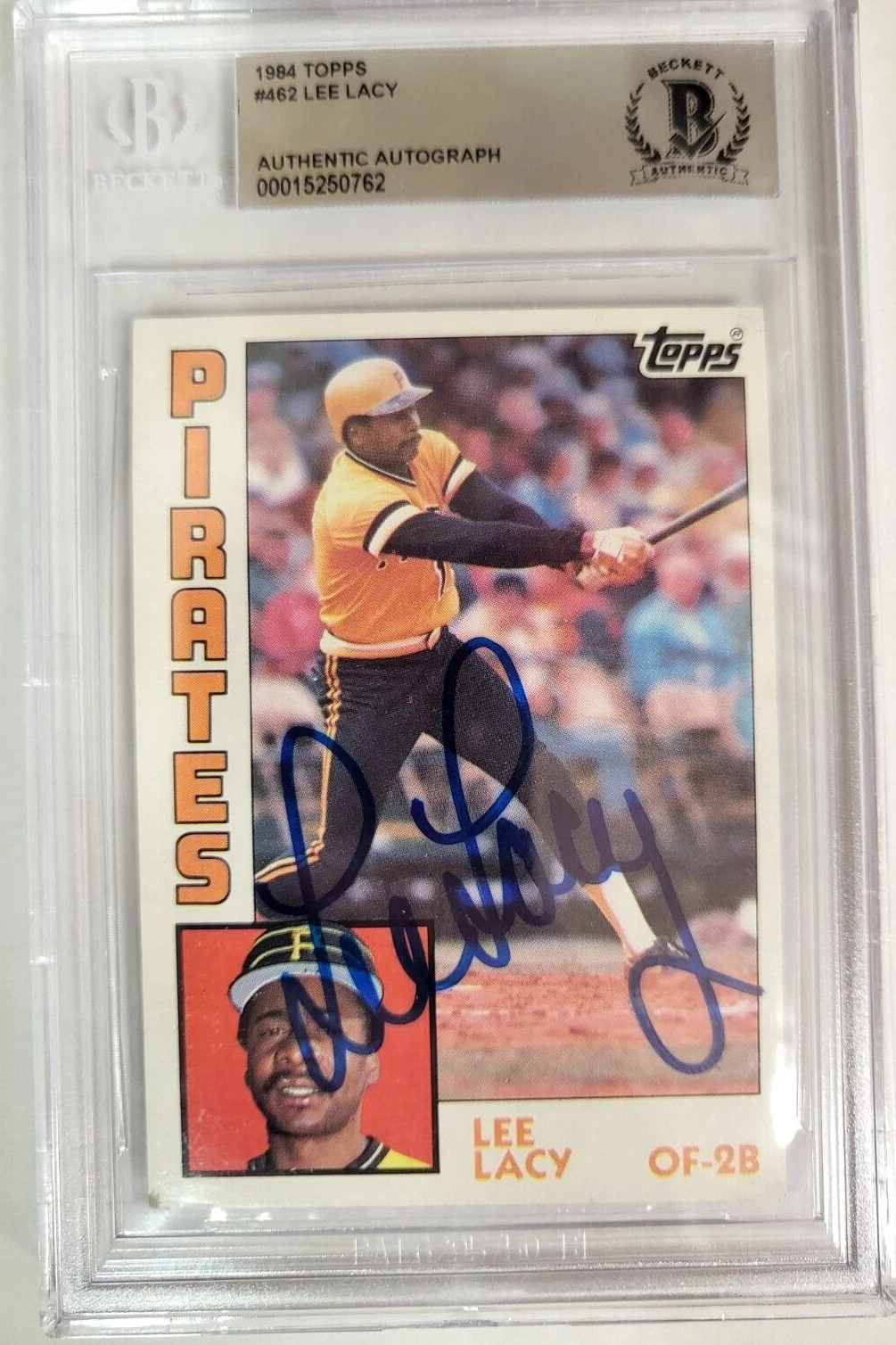 1982 TOPPS LEE LACY PIRATES #462 AUTO SIGNED CARD BECKETT AUTHENTIC